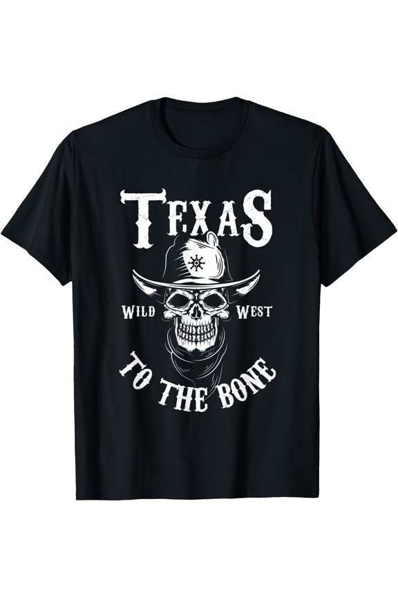 Texas Skull Wild West To The Bone Cowboy Skeleton American T-Shirt, Unisex T-Shirt