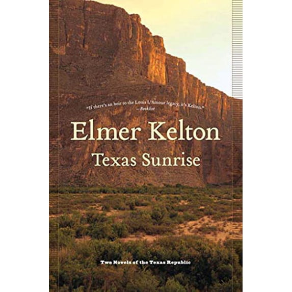 Pre-Owned Texas Sunrise: Two Novels of the Texas Republic (Paperback) 0765321912 9780765321916