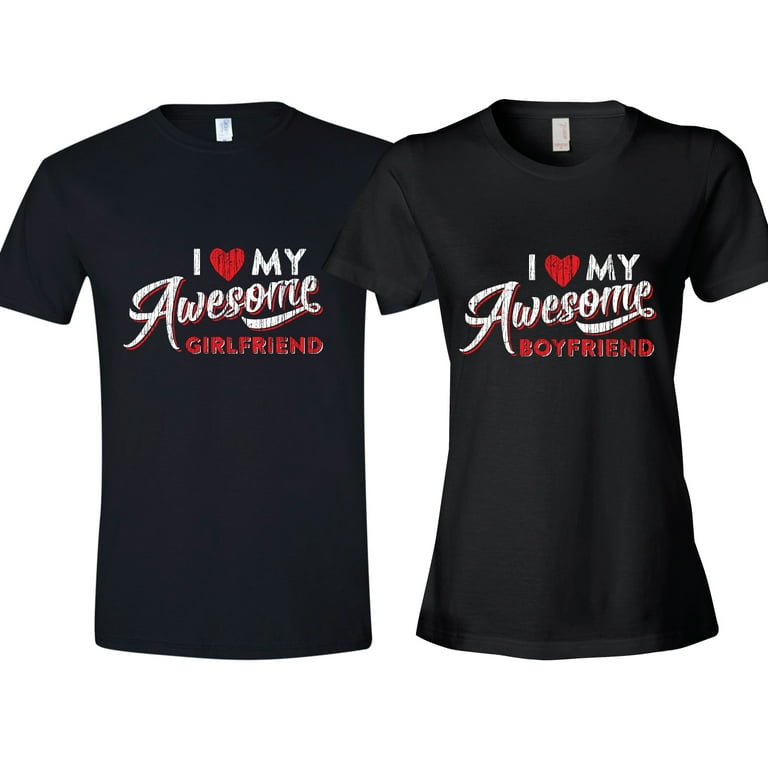 I Love My Awesome Boyfriend T-Shirt I Love My Awesome Boyfriend T-Shirt