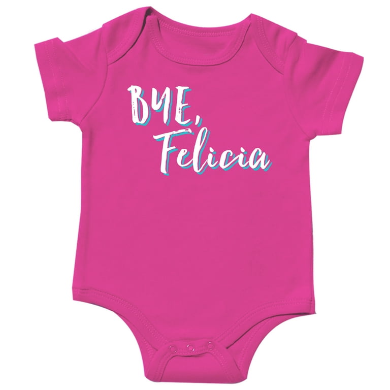 Texas Tees Funny Baby Onesies Funny Onesies for Girls Bye Felicia