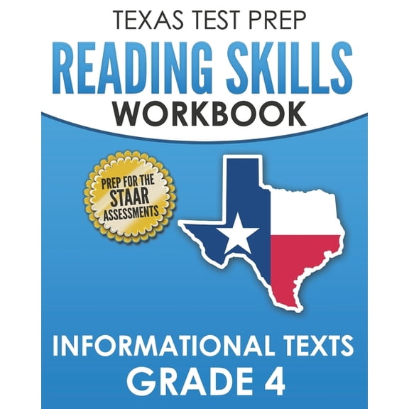 TEXAS TEST PREP Reading Skills Workbook Informational Texts Grade 4: Preparation for the STAAR Reading Assessments, (Paperback)