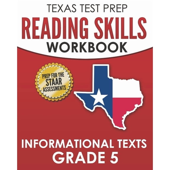 TEXAS TEST PREP Reading Skills Workbook Informational Texts Grade 5: Preparation for the STAAR Reading Assessments, (Paperback)