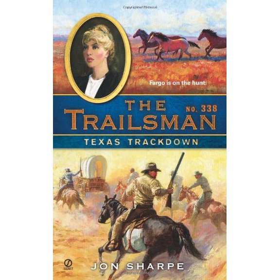 Pre-Owned The Trailsman #338: Texas Trackdown (Unknown) 045122860X 9780451228604