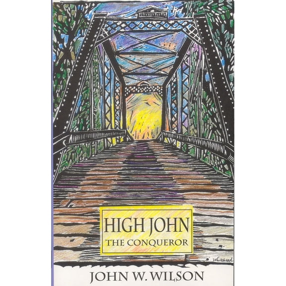Texas Tradition High John the Conqueror: Volume 25, Book 25, (Paperback)