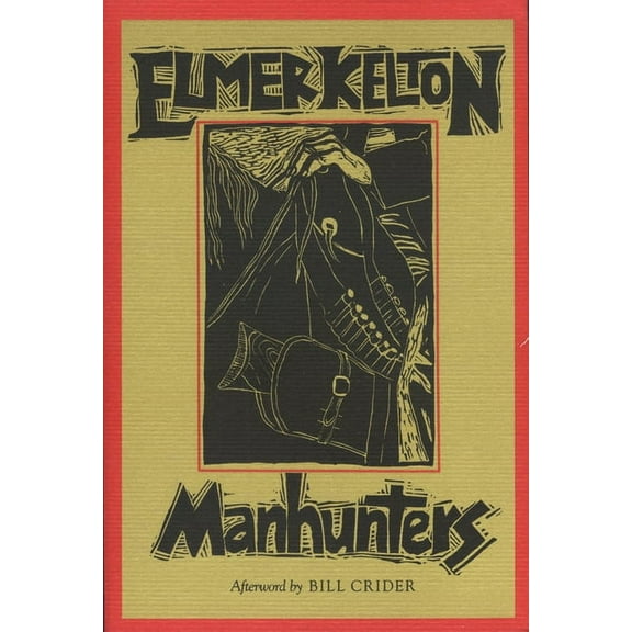 Texas Tradition Manhunters: Volume 22, Book 22, (Paperback)