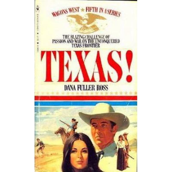 Pre-Owned Texas! (Wagons West, Book 5) (Mass Market Paperback) 055320422X 9780553204223