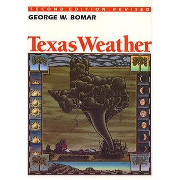 Pre-Owned Texas Weather : Second Edition, Revised