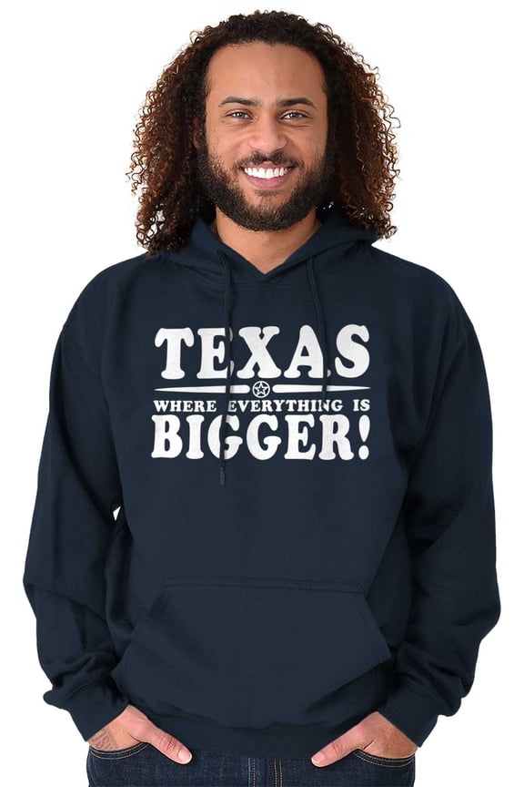 Texas Where Everything's Bigger Funny Unisex Plus Size Hoodie Brisco Brands 5X