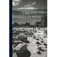 thumbnail image 1 of Texas and the Gulf of Mexico : Or, Yachting in the New World (Paperback), 1 of 1