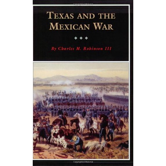 Pre-Owned Texas and the Mexican War: A History and a Guide (Paperback) 0876111924 9780876111925