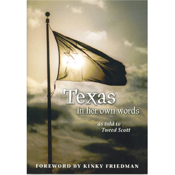 Pre-Owned Texas in Her Own Words (Paperback) 0972029370 9780972029377