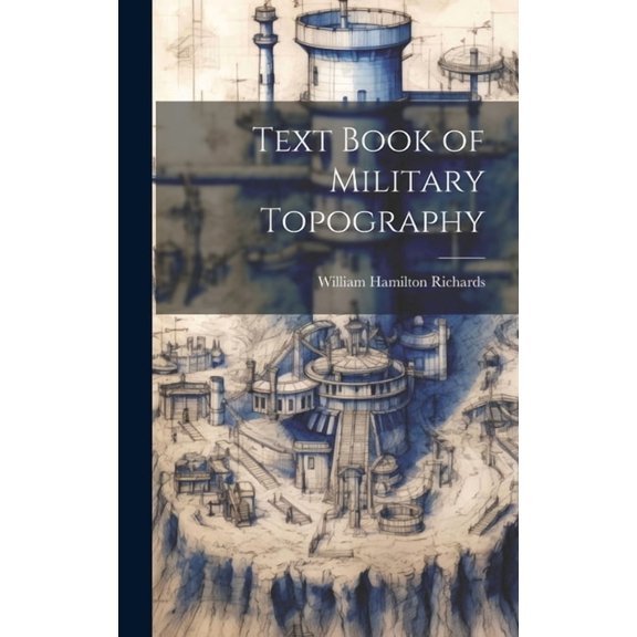 Text Book of Military Topography (Hardcover)