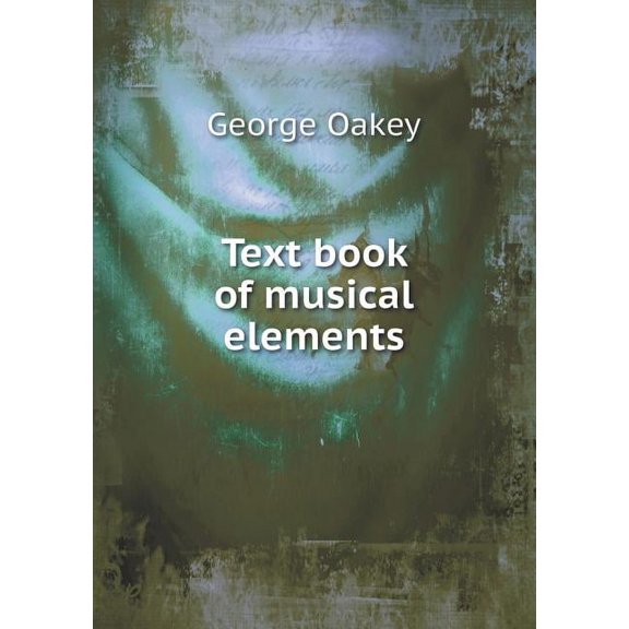 Text Book of Musical Elements (Paperback)