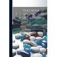 thumbnail image 1 of Text-Book of Therapeutics and Materia Medica: Intended for the Use of Students and Practitioners (Paperback), 1 of 1