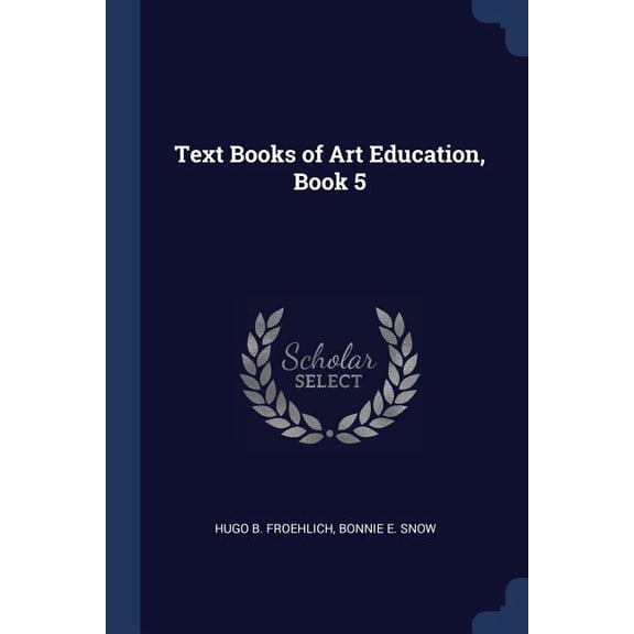 Text Books of Art Education, Book 5 (Paperback)