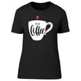 thumbnail image 1 of Text: But First, Coffee T-Shirt Women -Image by Shutterstock, Female x-Large, 1 of 2