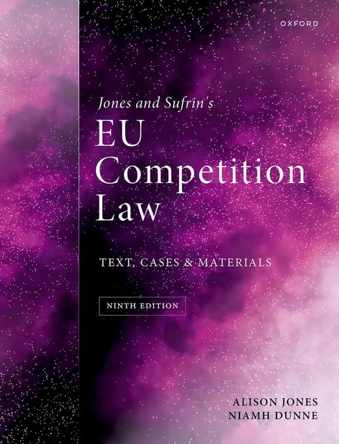 Text, Cases, and Materials Jones and Sufrin's EU Competition Law: Text, Cases, and Materials, (Hardcover)