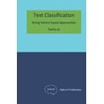 thumbnail image 1 of Text Classification: String Vector based Approaches, (Paperback), 1 of 1