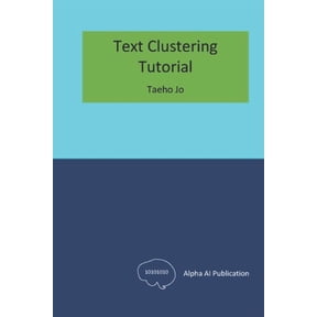 Text Clustering: Tutorial, (Paperback)