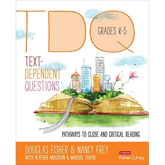 Pre-Owned Text-Dependent Questions, Grades K-5: Pathways to Close and Critical Reading (Paperback) 1483331318 9781483331317