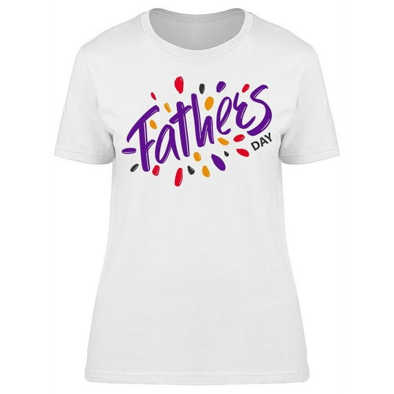 Text: Fathers Day T-Shirt Women -Image by Shutterstock, Female Large