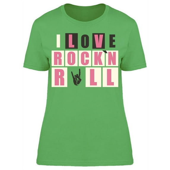 Text: I Love Rock And Roll T-Shirt Women -Image by Shutterstock, Female Small