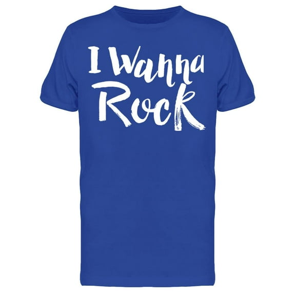 Text: I Wanna Rock T-Shirt Men -Image by Shutterstock, Male Large