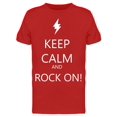 thumbnail image 1 of Text: Keep Calm And Rock On Tee Men's -Image by Shutterstock, 1 of 2