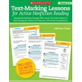 thumbnail image 1 of Pre-Owned Text-Marking Lessons for Active Nonfiction Reading (Grades 2-3): Reproducible Nonfiction Passages With Lessons That Guide Students to Read ... Text S... (Paperback) 0545288177 9780545288170, 1 of 1