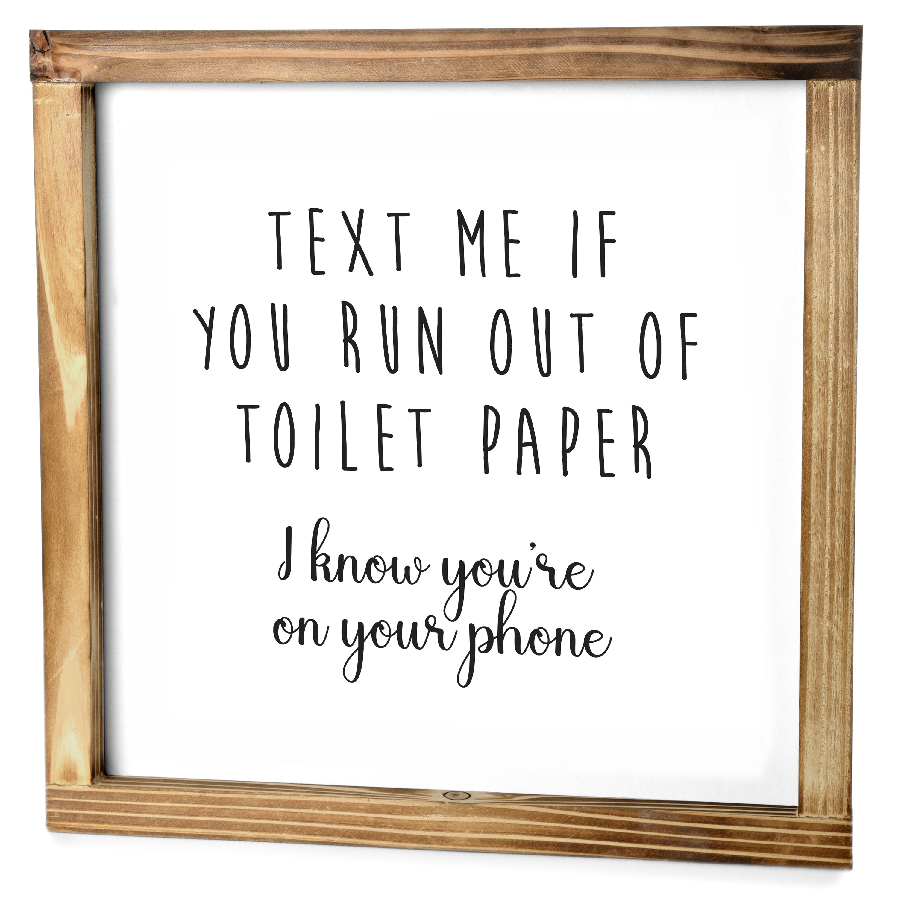 Text Me if You Run Out of Toilet Paper Sign - Funny Farmhouse ...