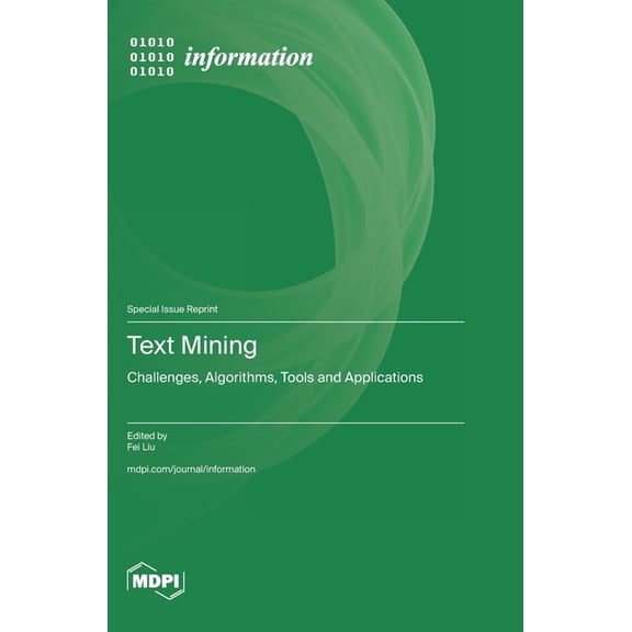 Text Mining: Challenges, Algorithms, Tools and Applications, (Hardcover)