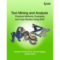 thumbnail image 1 of Pre-Owned Text Mining and Analysis: Practical Methods, Examples, and Case Studies Using SAS (Paperback) 161290551X 9781612905518, 1 of 1