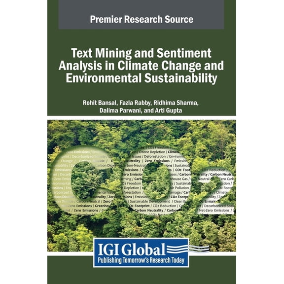 Text Mining and Sentiment Analysis in Climate Change and Environmental Sustainability, (Hardcover)