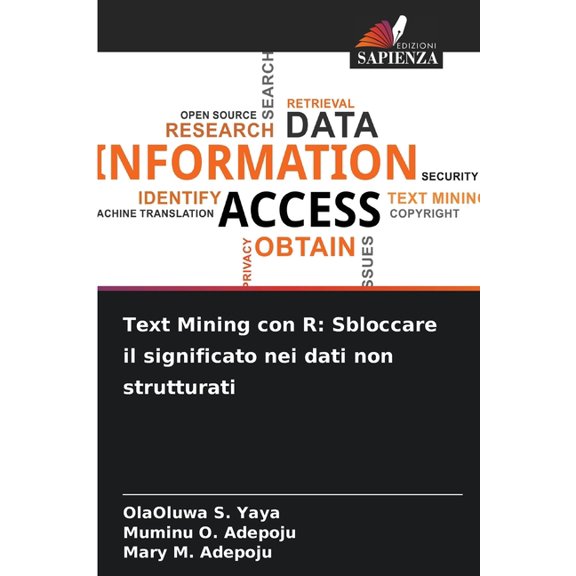 Text Mining con R: Sbloccare il significato nei dati non strutturati, (Paperback)