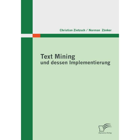 Text Mining und dessen Implementierung (Paperback)