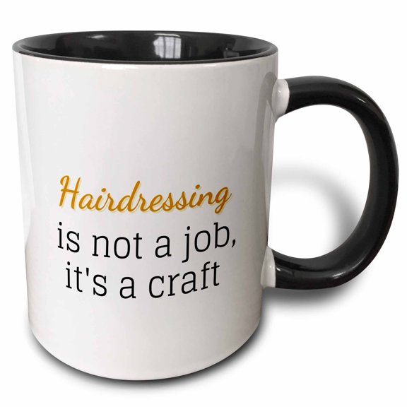 3drose, Text of Hairdressing Is Not a Job,its a Craft, 11oz Two-tone Black Mug