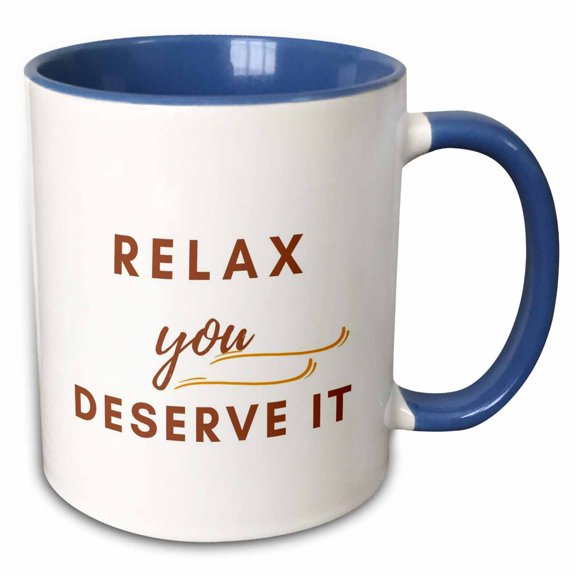 3drose, Text of Relax You Deserve It, 11oz Two-tone Blue Mug