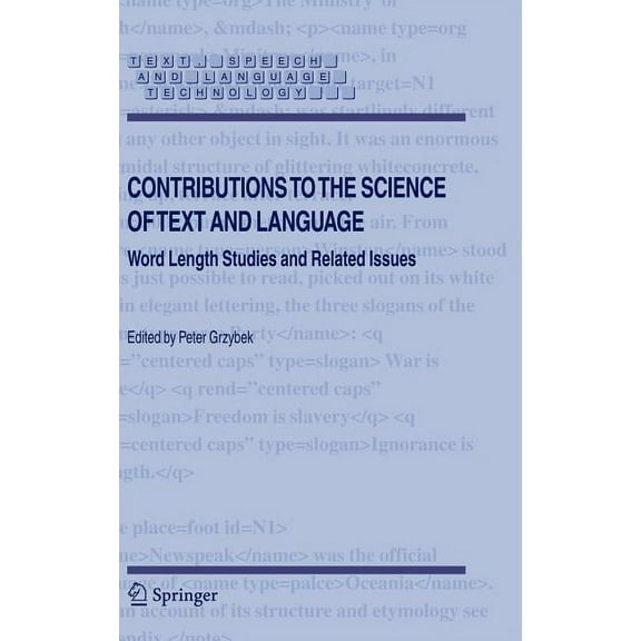 Text, Speech and Language Technology Contributions to the Science of Text and Language: Word Length Studies and Related Issues, Book 31, (Hardcover)
