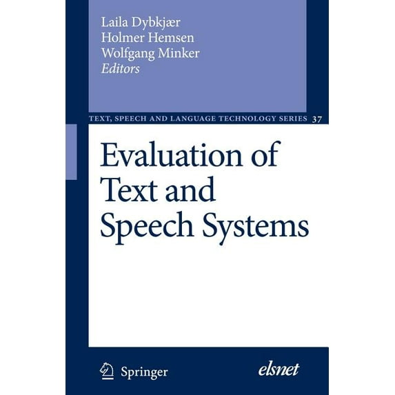 Text, Speech and Language Technology Evaluation of Text and Speech Systems, Book 37, (Paperback)