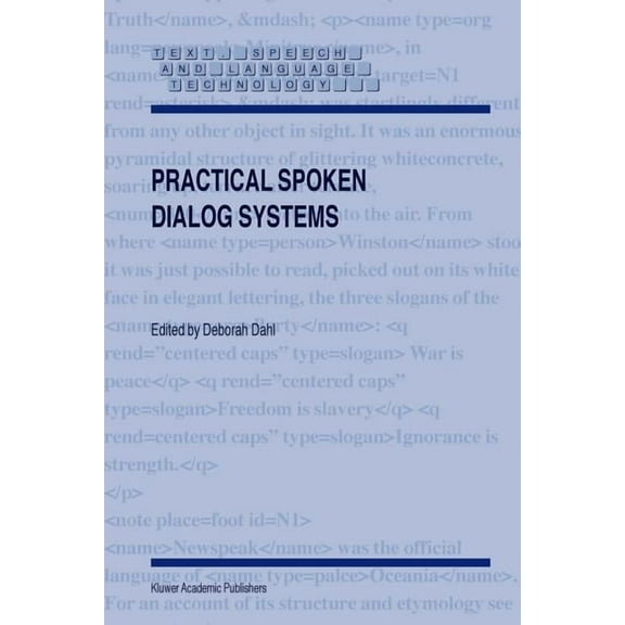Text, Speech and Language Technology Practical Spoken Dialog Systems, Book 26, (Paperback)