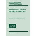 thumbnail image 1 of Text, Speech and Language Technology Robustness in Language and Speech Technology, Book 17, (Paperback), 1 of 1