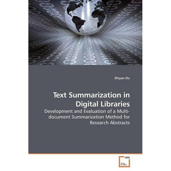 Text Summarization in Digital Libraries (Paperback)