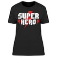 thumbnail image 1 of Text: Super Hero T-Shirt Women -Image by Shutterstock, Female Small, 1 of 2