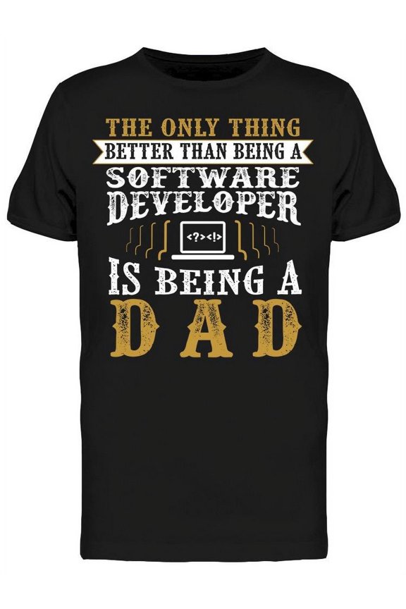 Text, The Only Thing Better.. T-Shirt Men -Image by Shutterstock, Male 3X-Large