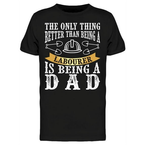 Text, The Only Thing Better Than Tee Men's -Image by Shutterstock