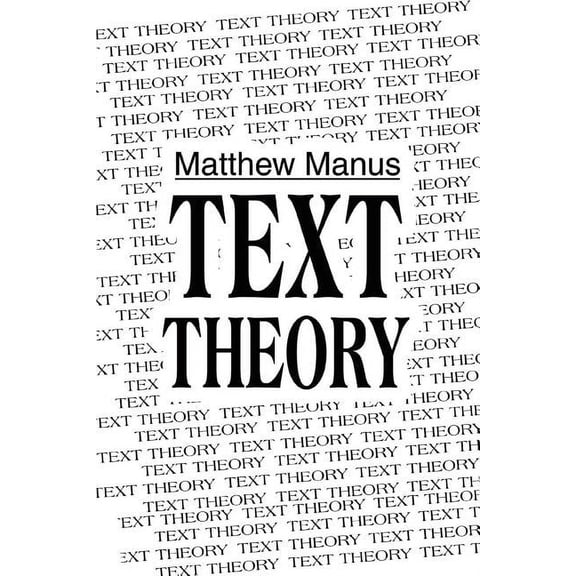 Text Theory, (Paperback)