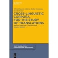 thumbnail image 1 of Text, Translation, Computational Process Cross-Linguistic Corpora for the Study of Translations: Insights from the Language Pair English-German, Book 11, (Hardcover), 1 of 1