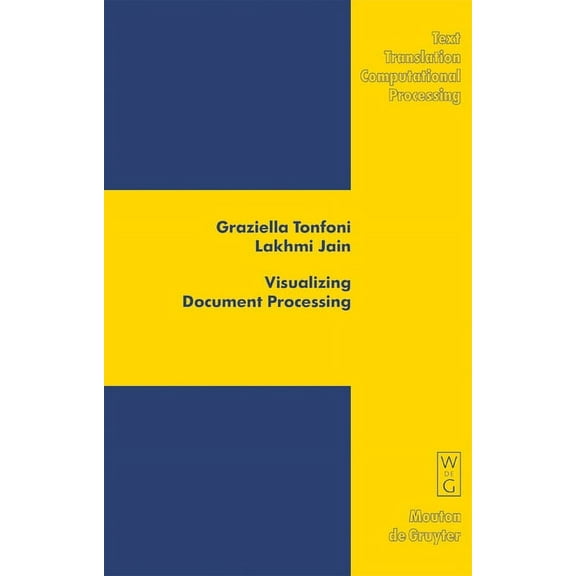 Text, Translation, Computational Process Visualizing Document Processing: Innovations in Communication Patterns and Textual Forms, Book 6, (Hardcover)