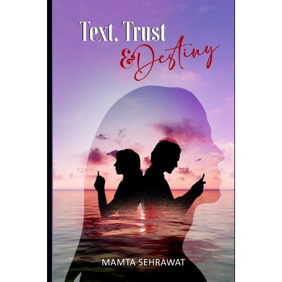 Text, Trust and Destiny (Paperback)