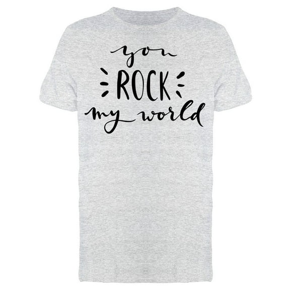 Text: You Rock My World T-Shirt Men -Image by Shutterstock, Male x-Large